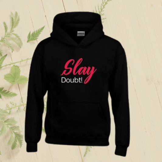 Slay Hoodie - Said In Print