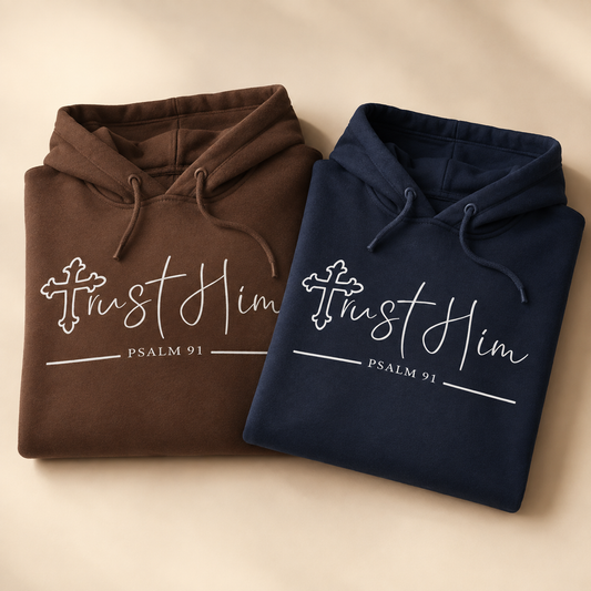 Trust Him - Ps 91