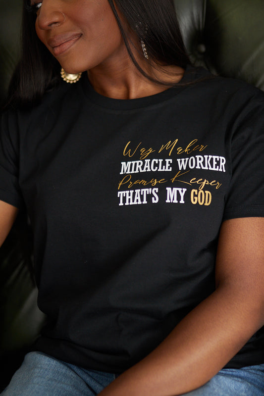 Way Maker, That's My God T-shirt