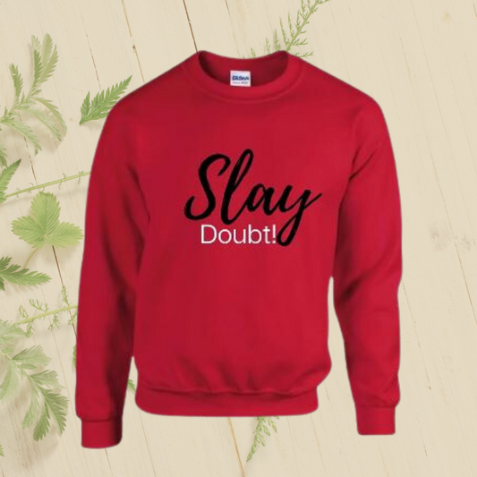 Slay Sweatshirt - Said In Print