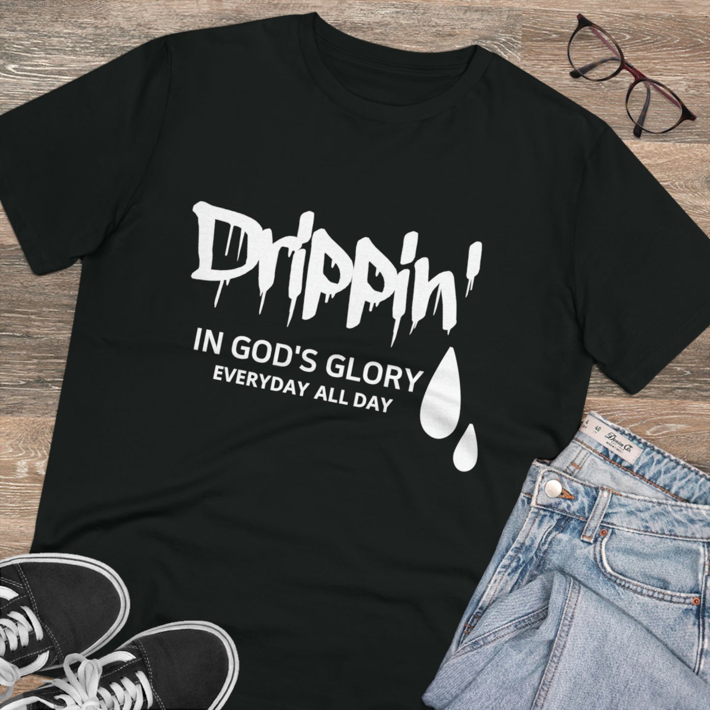 Drippin' in God's Glory T-shirt