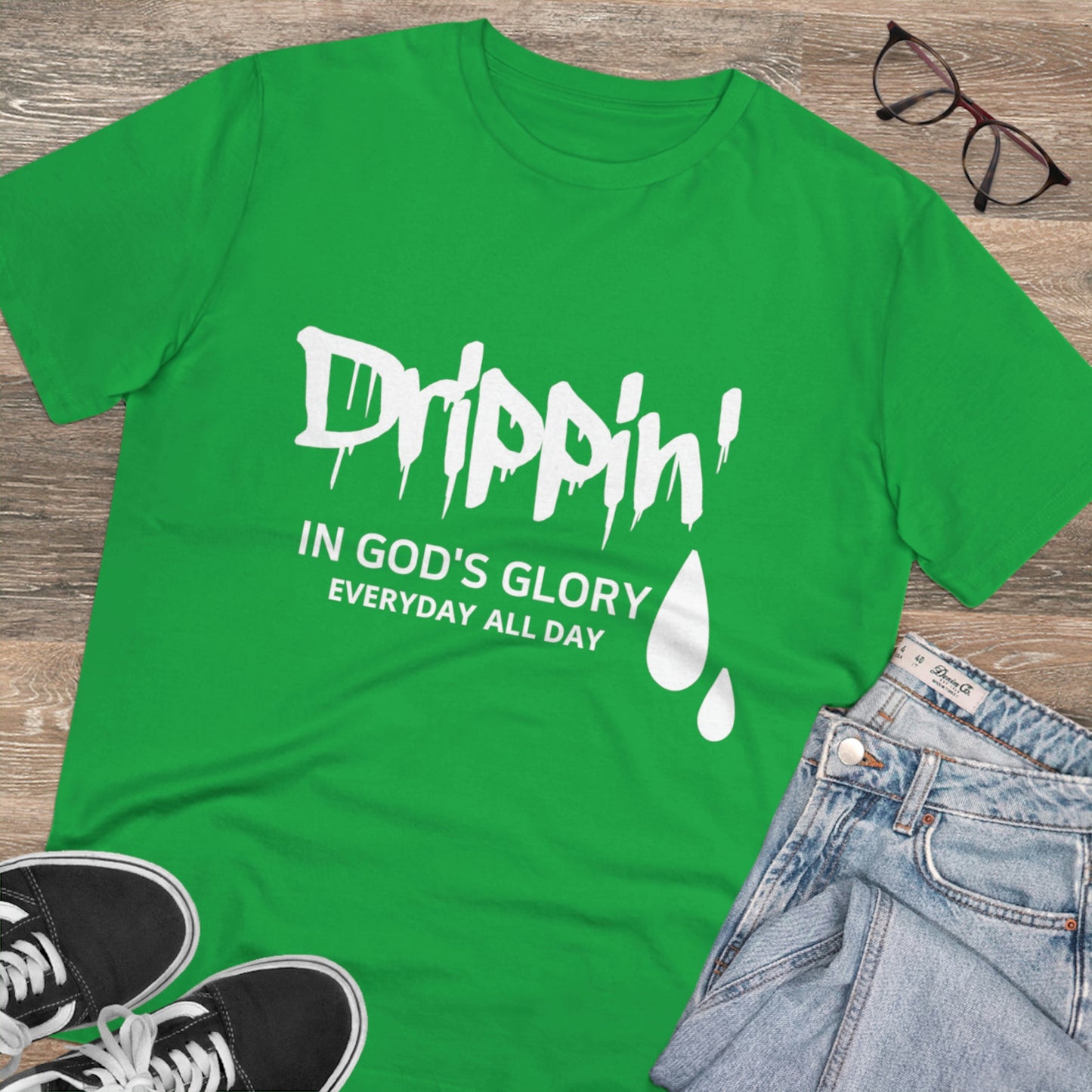 Drippin' in God's Glory