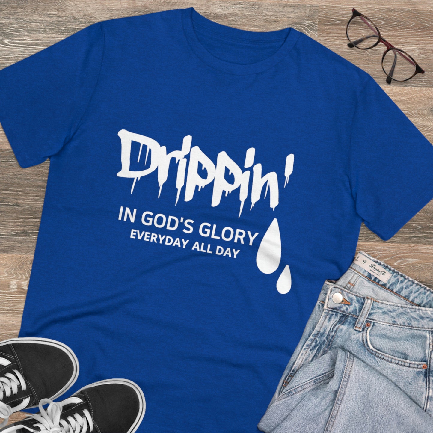 Drippin' in God's Glory